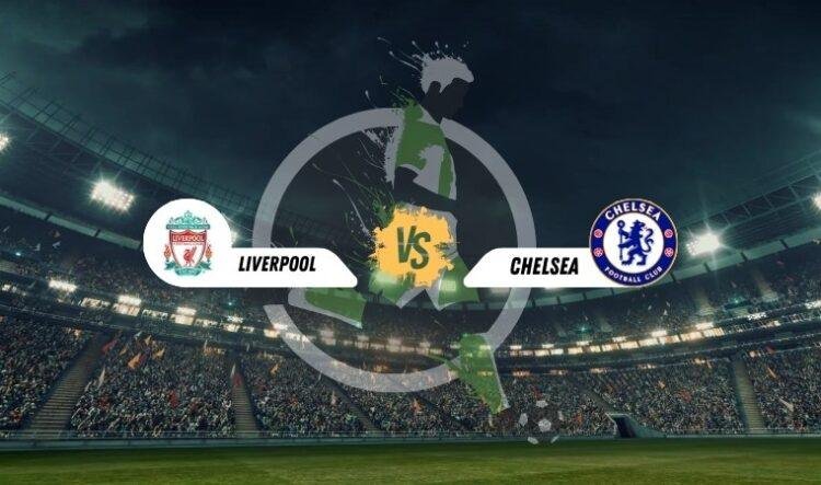 Trực tiếp bóng đá Liverpool vs Chelsea 22h00 25/2