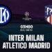 Trực tiếp bóng đá Inter vs Atletico 3h00 ngày 21/2