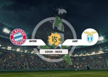 Trực tiếp bóng đá Bayern vs Lazio 03h00 6/3