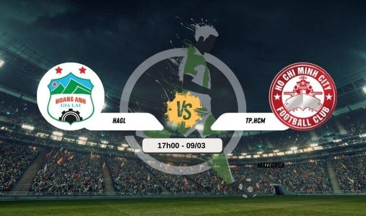 Trực tiếp bóng đá HAGL vs TP.HCM 17h00 9/3