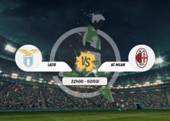 Trực tiếp bóng đá Lazio vs Milan 02h45 2/3