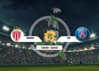 Bình luận bóng đá Monaco vs PSG 03h00 2/3