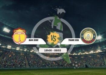 Trực tiếp bóng đá Nam Định vs Thanh Hóa 18h00 8/3