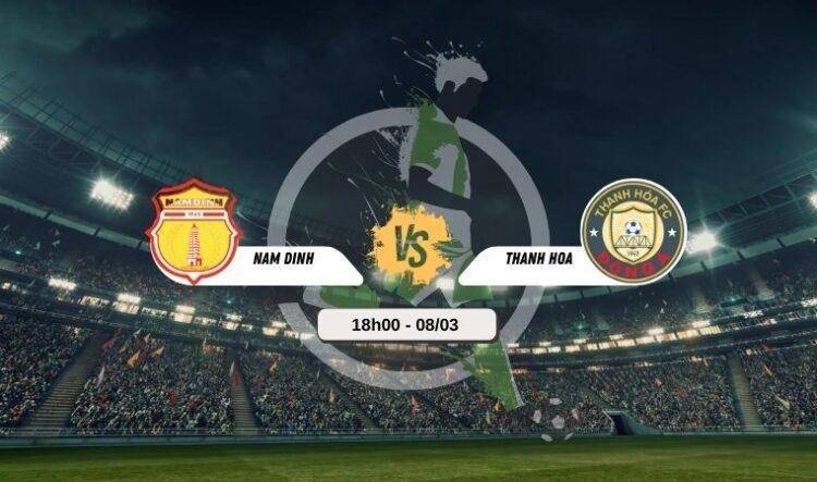 Trực tiếp bóng đá Nam Định vs Thanh Hóa 18h00 8/3