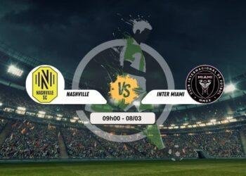 Trực tiếp bóng đá Nashville vs Inter Miami 09h00 8/3