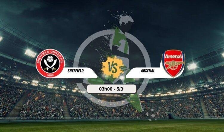 Trực tiếp bóng đá Sheffield vs Arsenal 03h00 5/3