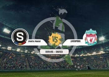 Trực tiếp bóng đá Sparta Praha vs Liverpool 0h45 8/3