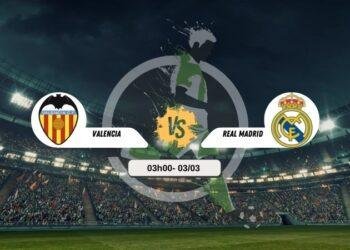 Trực tiếp bóng đá Valencia vs Real Madrid 03h00 3/3