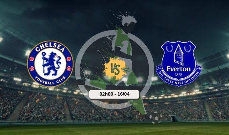 Trực tiếp bóng đá Chelsea vs Everton