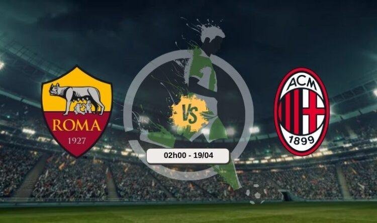 Trực tiếp bóng đá Roma vs Milan